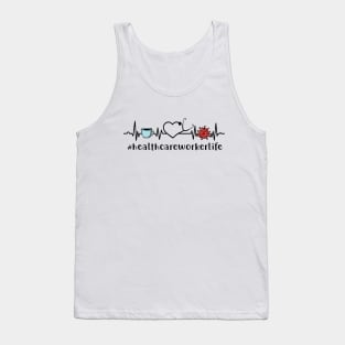 Healthcare Worker Life Coffee Life Nurse Gift Nursing Tank Top